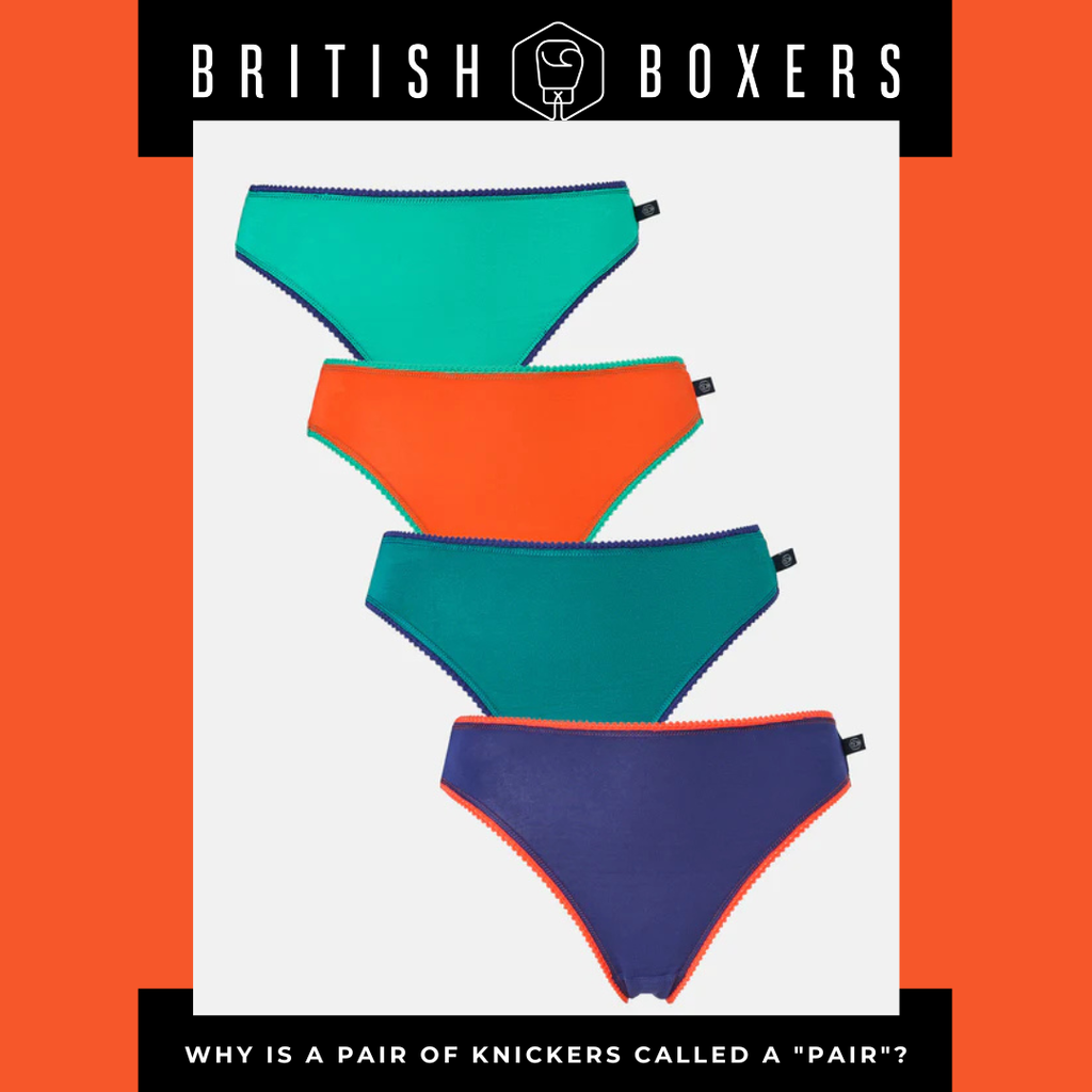 Why is a pair of knickers called a "pair"?