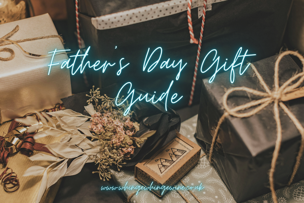 Father's Day Gift Guide – Whinge Whinge Wine